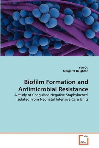 Biofilm Formation and Antimicrobial Resistance