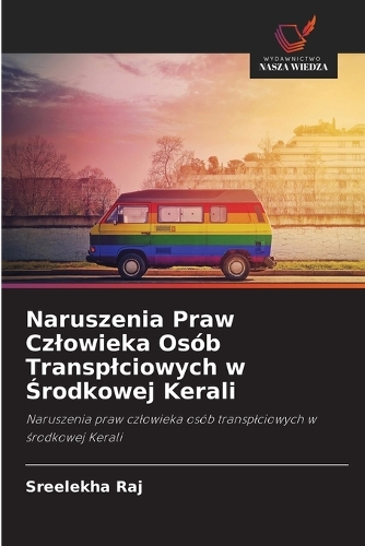 Naruszenia Praw Czlowieka Osób Transplciowych w Środkowej Kerali