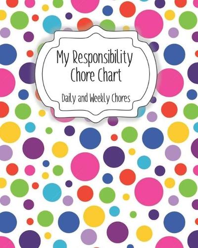 My Responsibility Chore Chart