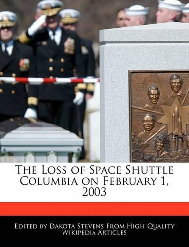 The Loss of Space Shuttle Columbia on February 1, 2003