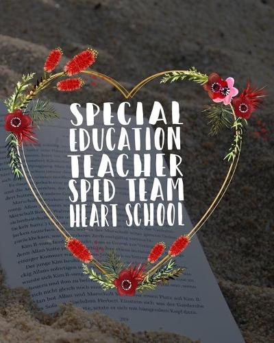 Special Education Teacher Sped Team Heart School