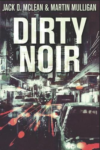 Dirty Noir
