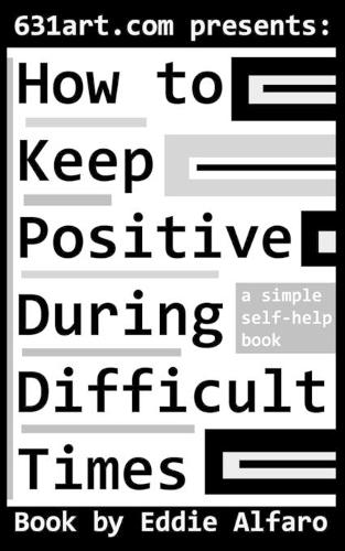 How to Keep Positive During Difficult Times