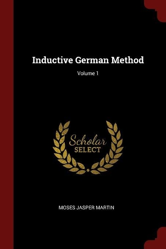 Inductive German Method; Volume 1