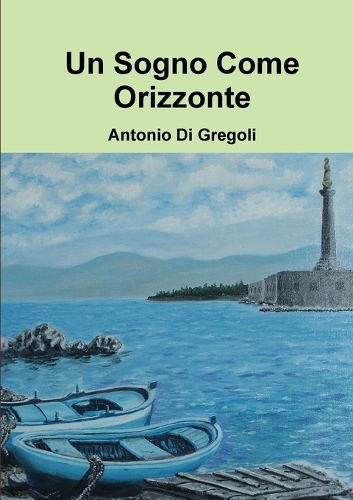 Un Sogno Come Orizzonte