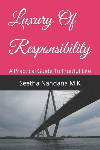 Luxury Of Responsibility