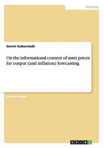 On the informational content of asset prices for output (and inflation) forecasting