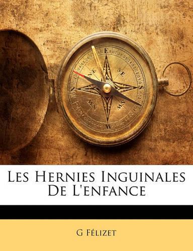 Les Hernies Inguinales De L'enfance