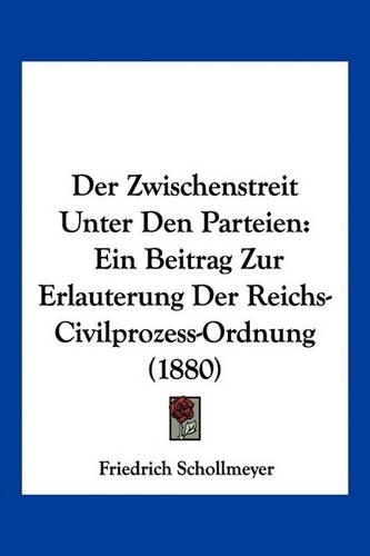 Der Zwischenstreit Unter Den Parteien