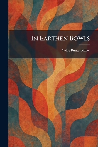 In Earthen Bowls