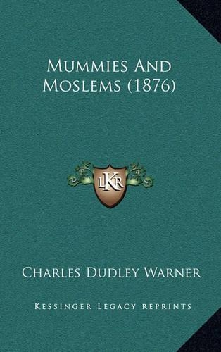 Mummies and Moslems (1876)