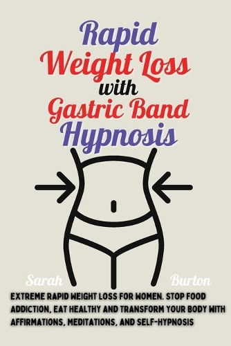 Rapid Weight Loss with Gastric Band Hypnosis