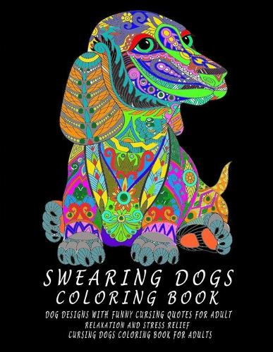 Swearing Dogs Coloring Book