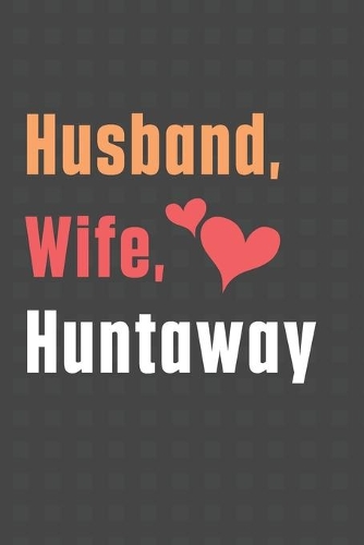 Husband, Wife, Huntaway