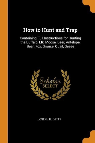 How to Hunt and Trap