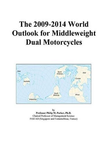 The 2009-2014 World Outlook for Middleweight Dual Motorcycles