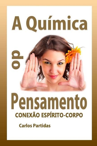 A Qu�mica Do Pensamento