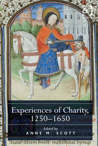 Experiences of Charity, 1250-1650