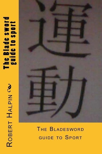 The Blade sword guide to sport