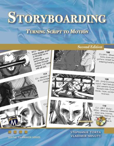 Storyboarding: Turning Script into Motion(Digital Filmmaker Series)