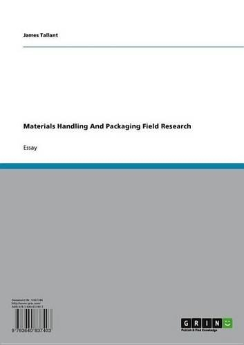 Materials Handling and Packaging Field Research