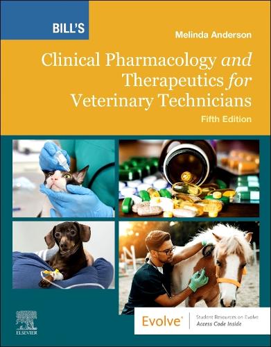 Bill's Clinical Pharmacology And Therapeutics For Veterinary Technicians