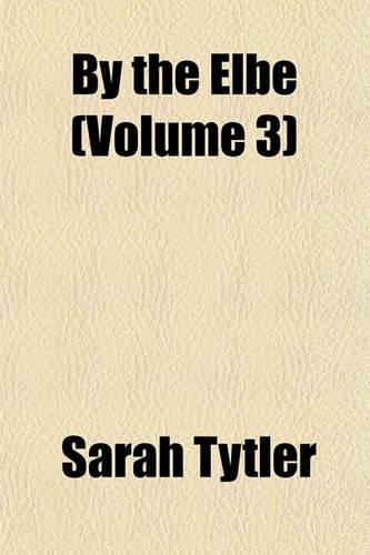 By the Elbe (Volume 3)