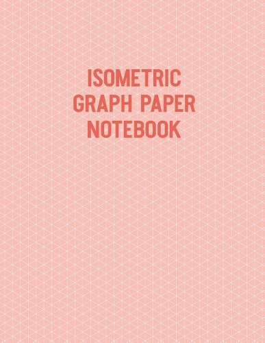 Isometric Graph Paper Notebook