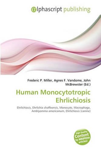 Human Monocytotropic Ehrlichiosis