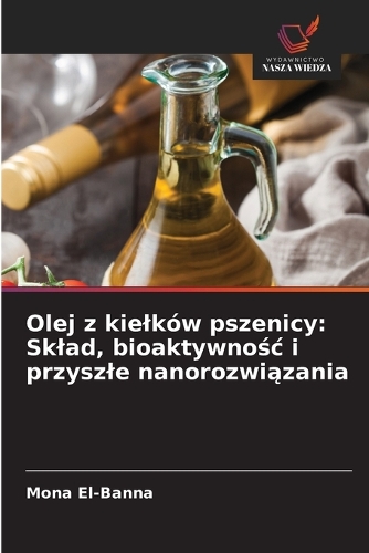 Olej z kielków pszenicy