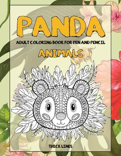Adult Coloring Book for Pen and Pencil - Animals - Thick Lines - Panda