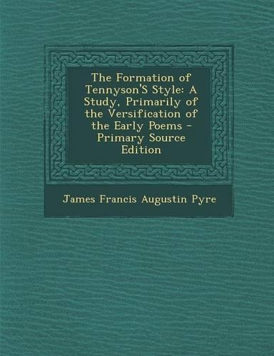 The Formation of Tennyson's Style