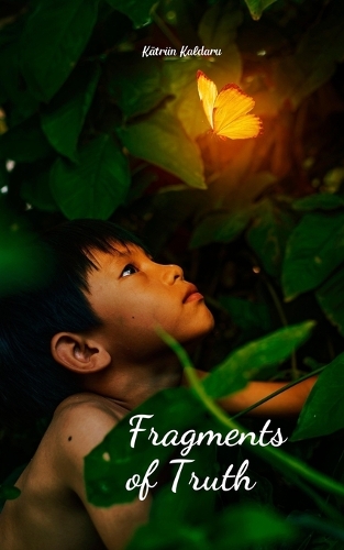 Fragments of Truth