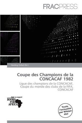 Coupe Des Champions de La Concacaf 1982