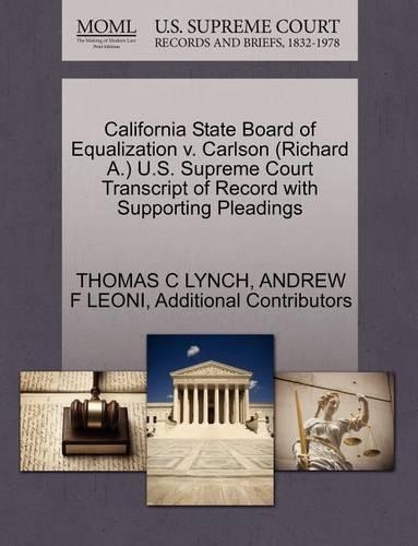 California State Board of Equalization V. Carlson (Richard A.) U.S. Supreme Court Transcript of Record with Supporting Pleadings