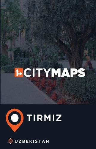 City Maps Tirmiz Uzbekistan