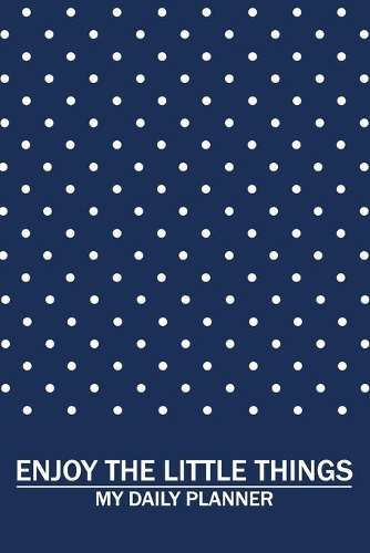 Enjoy the Little Things