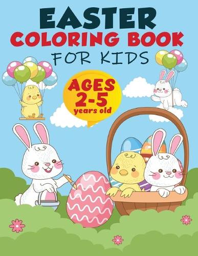 Easter Coloring Book For Kids Ages 2-5