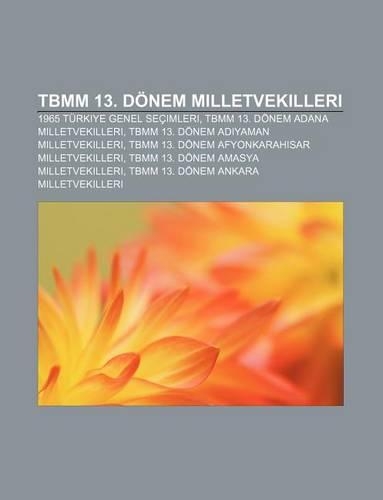 Tbmm 13. Donem Milletvekilleri