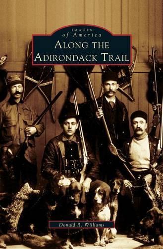 Along the Adirondack Trail: (English)