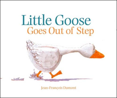 Little Goose Goes Out of Step