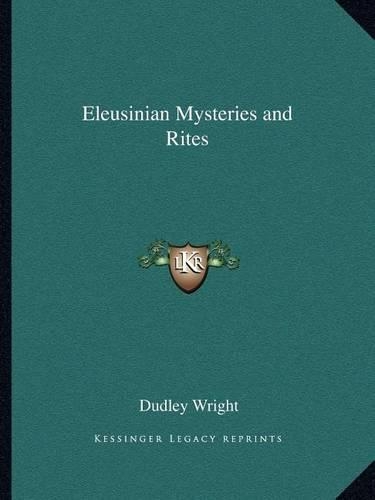 Eleusinian Mysteries and Rites