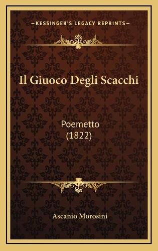 Il Giuoco Degli Scacchi