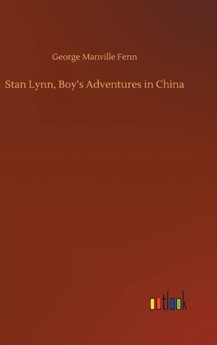 Stan Lynn, Boy's Adventures in China