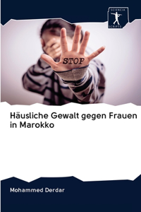 Häusliche Gewalt gegen Frauen in Marokko
