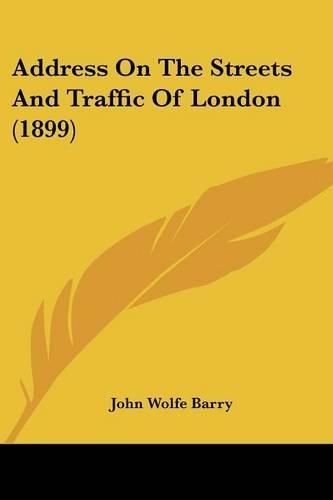 Address On The Streets And Traffic Of London (1899)
