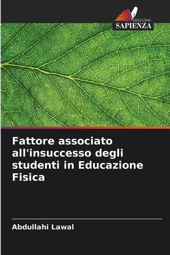 Fattore associato all'insuccesso degli studenti in Educazione Fisica