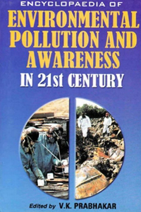 Encyclopaedia Of Environmental Pollution And Awareness In 21St Century (International Laws On Biodiversity)