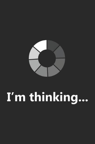 I'm Thinking
