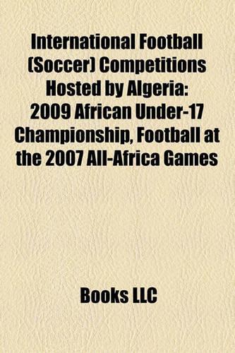 International Football (Soccer) Competitions Hosted by Algeria